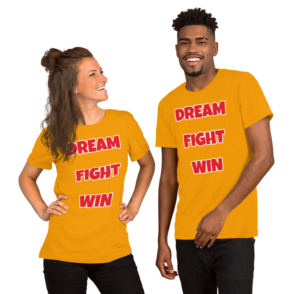 Dream Fight Win Unisex T-Shirt Red Letters