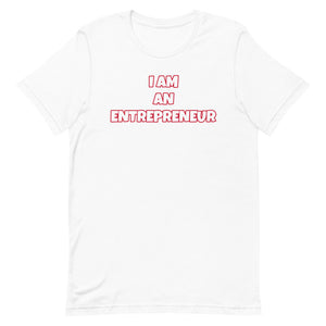 I Am An Entrepreneur Short-Sleeve Unisex T-Shirt (Various Colors)