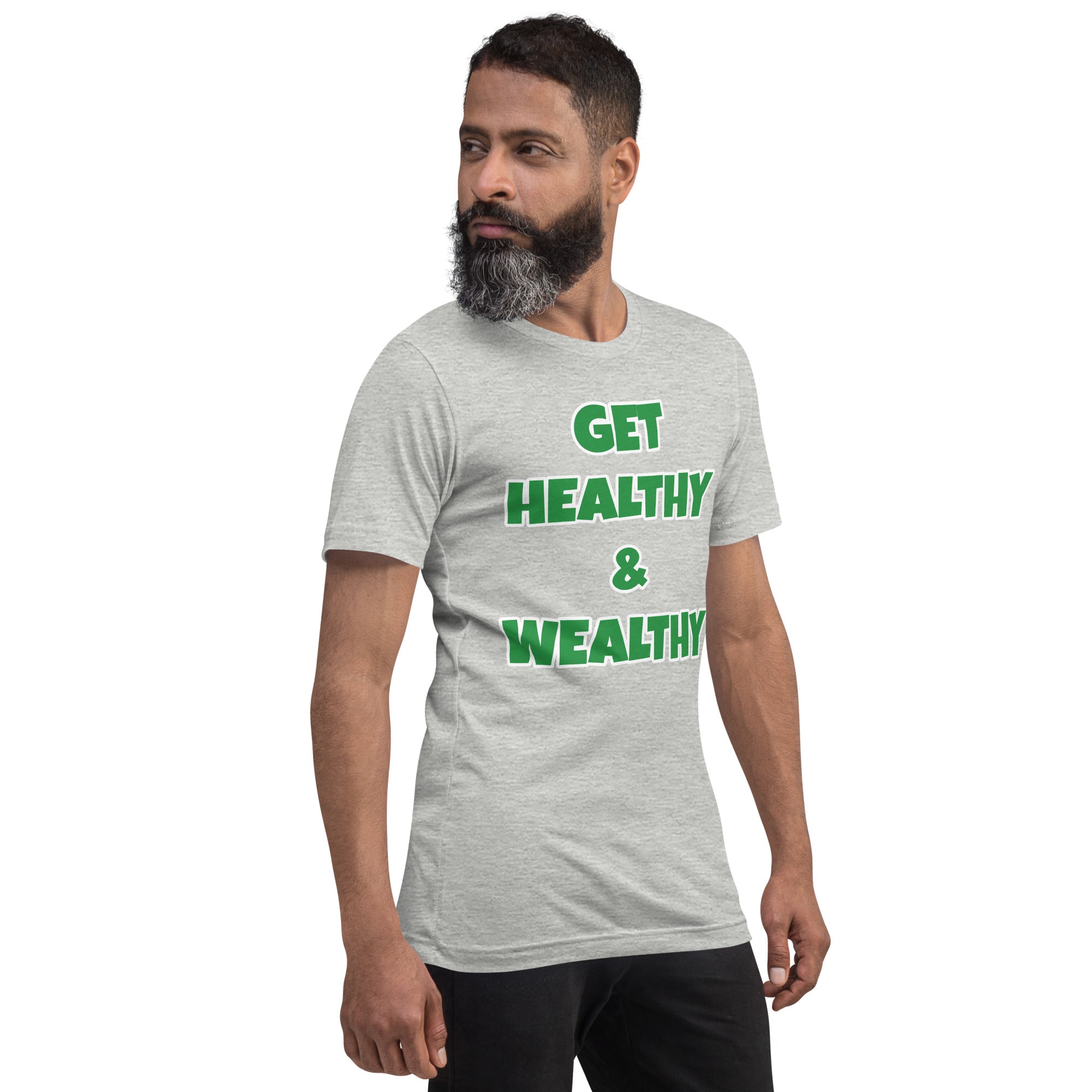 Get Healthy & Wealthy Unisex t-shirt