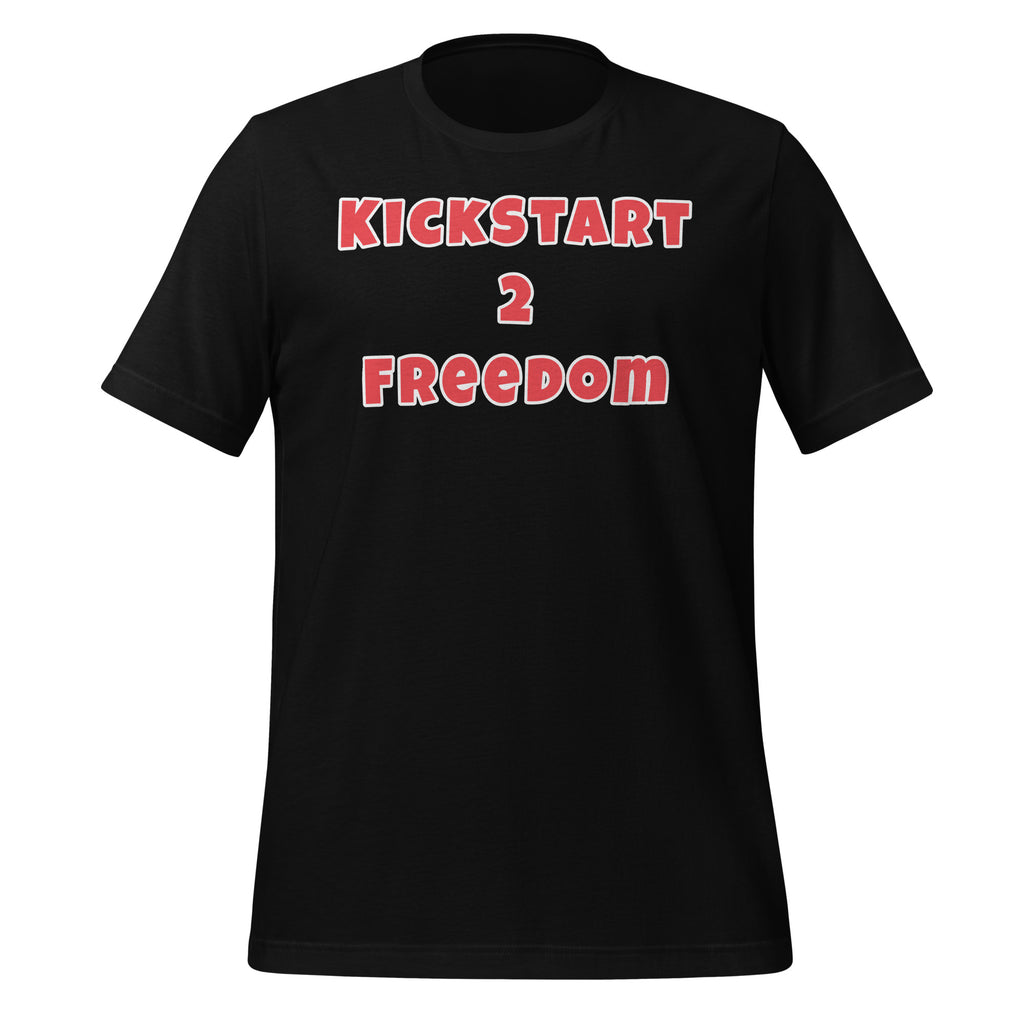 Kickstart 2 Freedom Unisex t-shirt