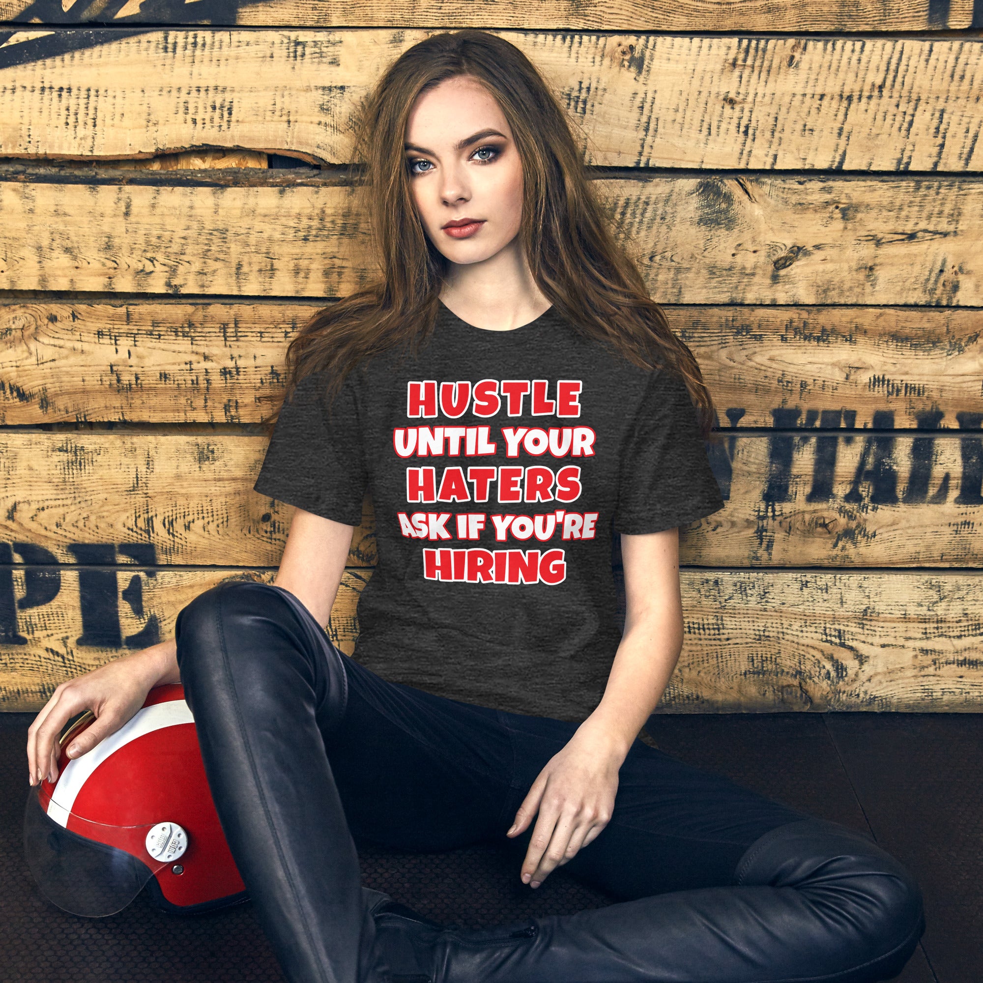 Hustle Until Your Haters Ask If You're Hiring Unisex T-shirt (Various Colors)