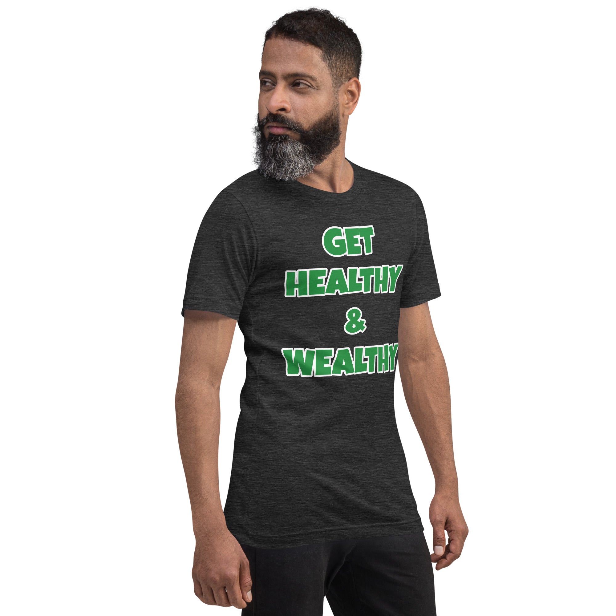 Get Healthy & Wealthy Unisex t-shirt