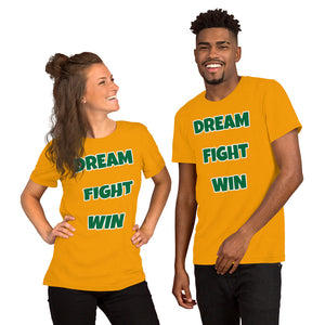 Dream Fight Win Unisex T-Shirt Green Letters