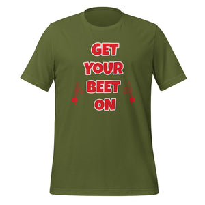 Get Your Beet On Unisex t-shirt