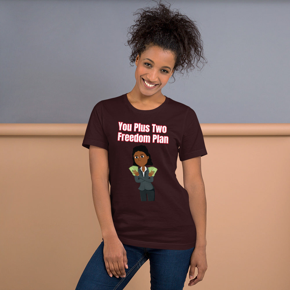 You Plus Two Freedom Plan Unisex T-Shirt (Black Woman)