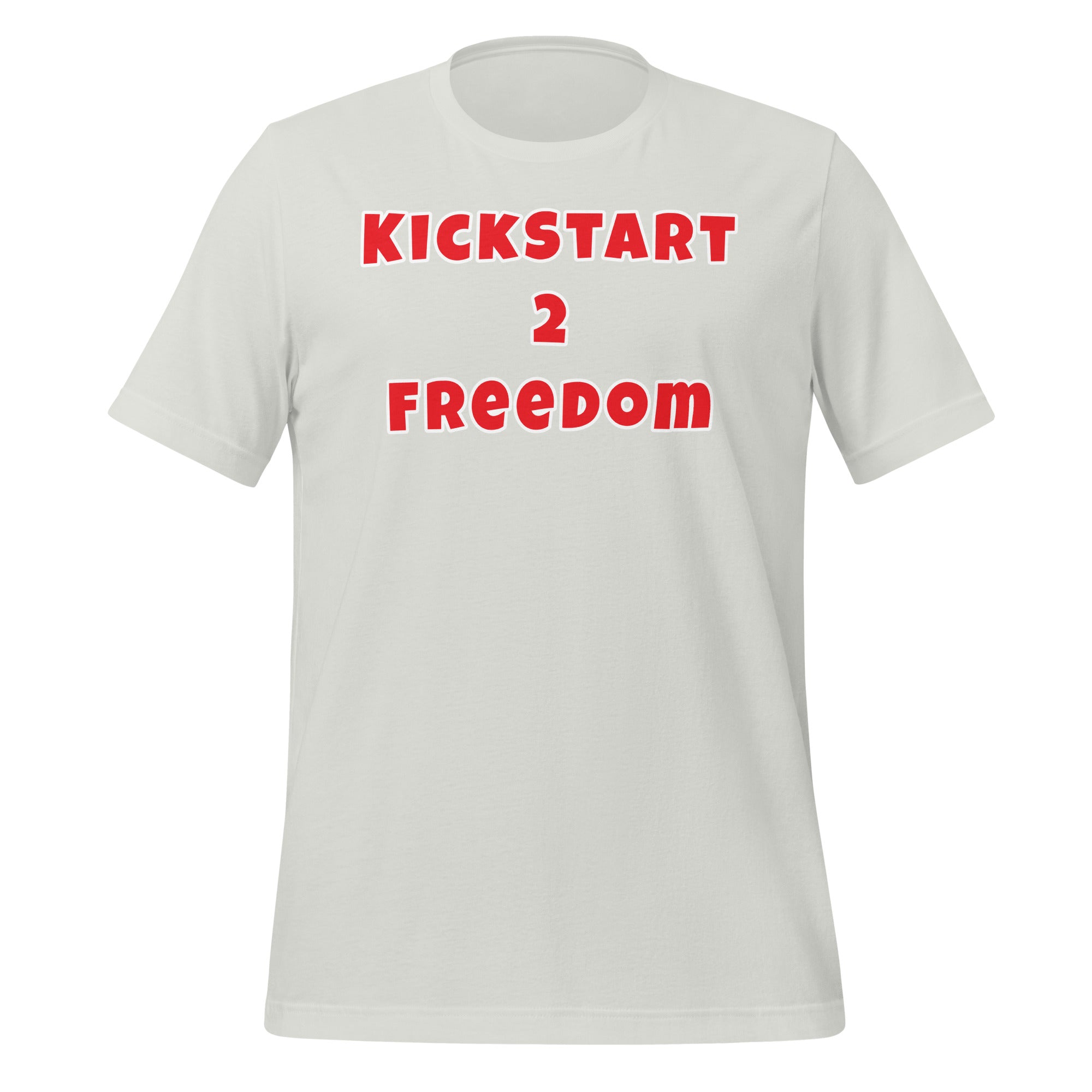 Kickstart 2 Freedom Unisex t-shirt