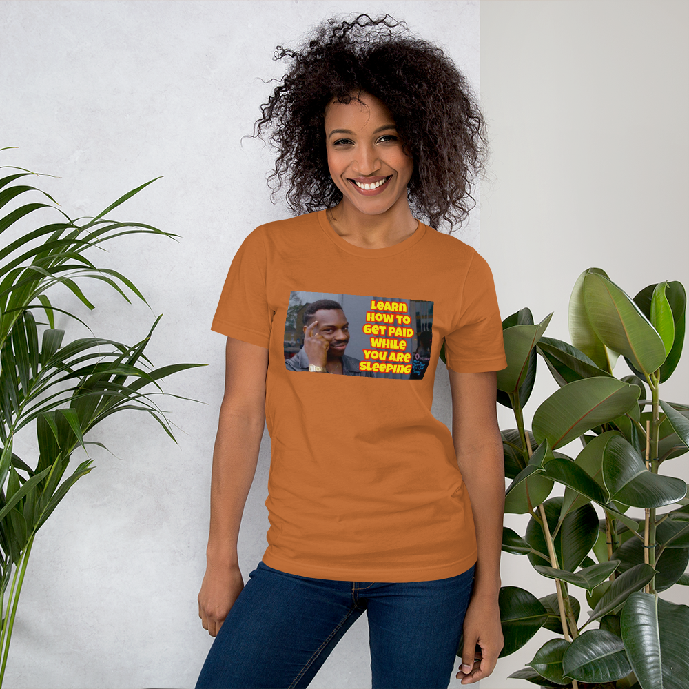 GET PAID WHILE SLEEPING IMAGE T-SHIRT (UNISEX)