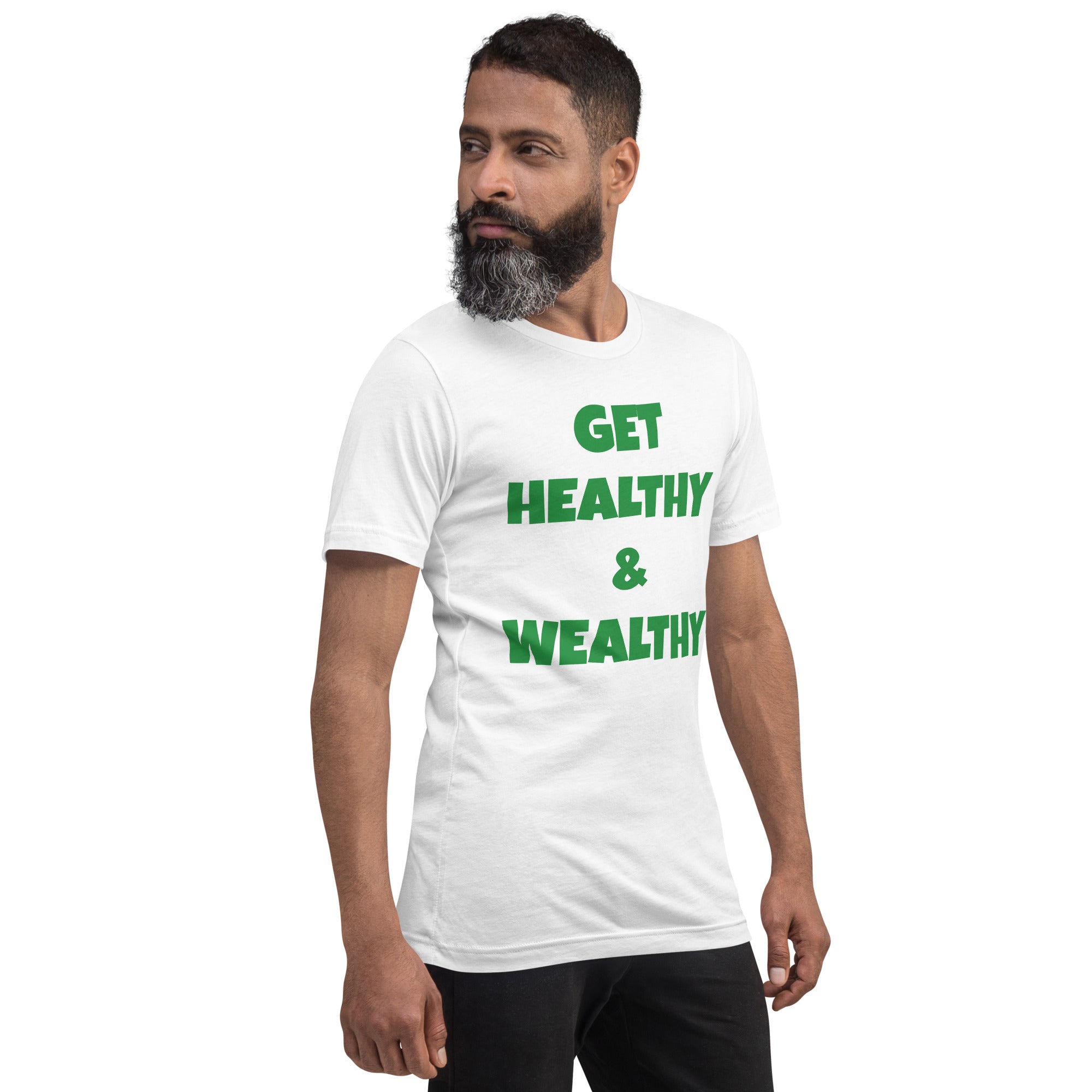 Get Healthy & Wealthy Unisex t-shirt
