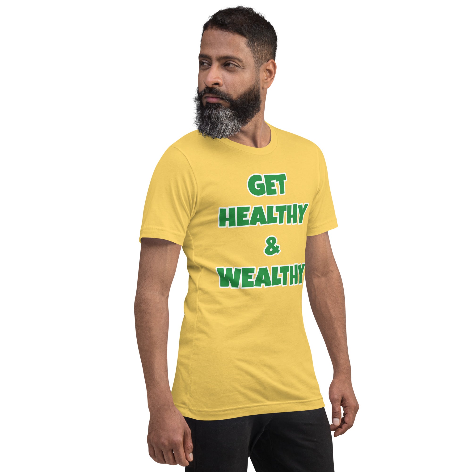 Get Healthy & Wealthy Unisex t-shirt