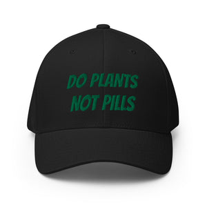 Do Plants Not Pills Structured Twill Cap (Green Letters)