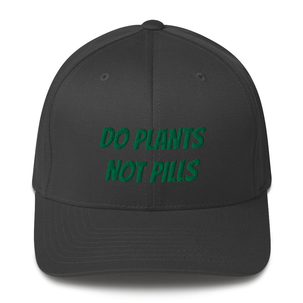 Do Plants Not Pills Structured Twill Cap (Green Letters)