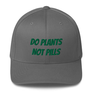 Do Plants Not Pills Structured Twill Cap (Green Letters)