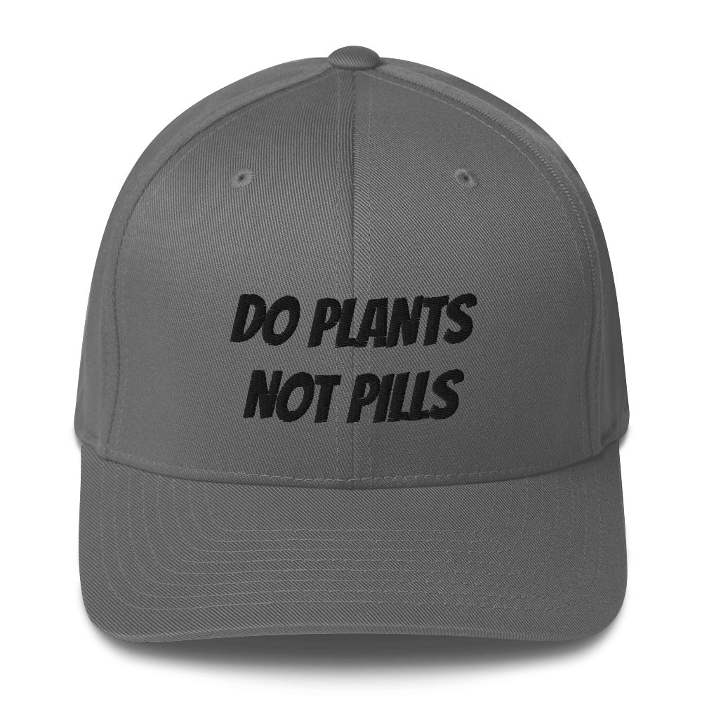 Do Plants Not Pills Structured Twill Cap (Black Letters)