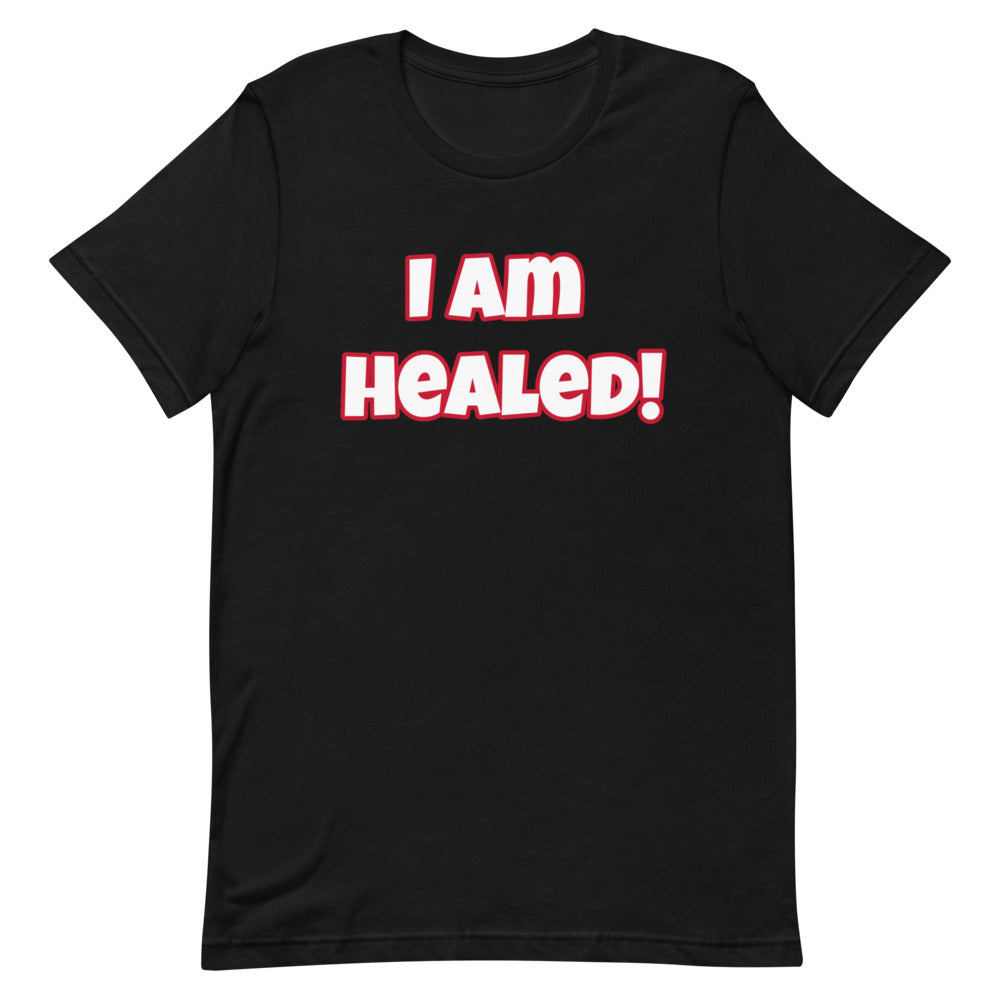 I Am Healed Short-Sleeve Unisex T-Shirt (Various Colors)