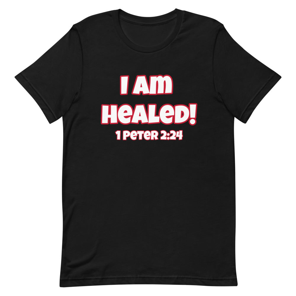 I Am Healed With 1 Peter 2:24 Verse Short-Sleeve Unisex T-Shirt (Various Colors)