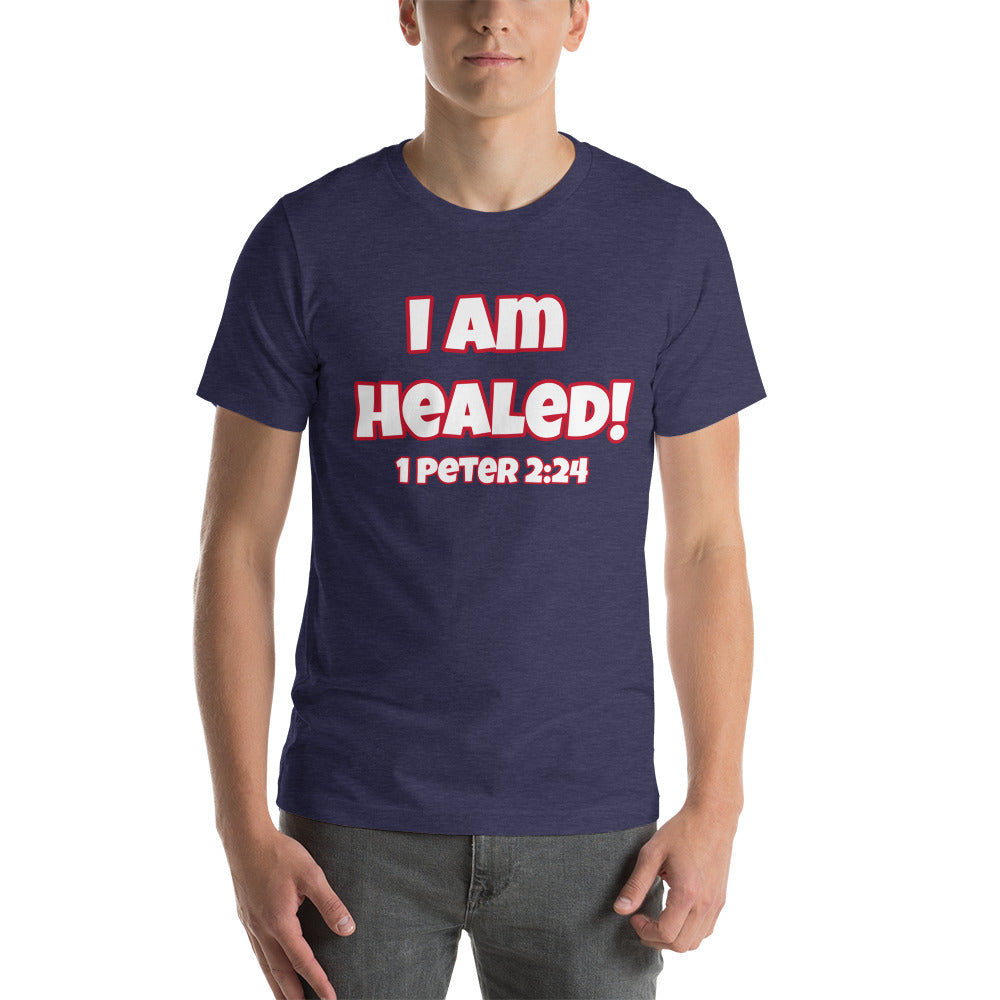 I Am Healed With 1 Peter 2:24 Verse Short-Sleeve Unisex T-Shirt (Various Colors)