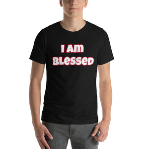 I am Blessed Short-Sleeve Unisex T-Shirt (Various Colors)