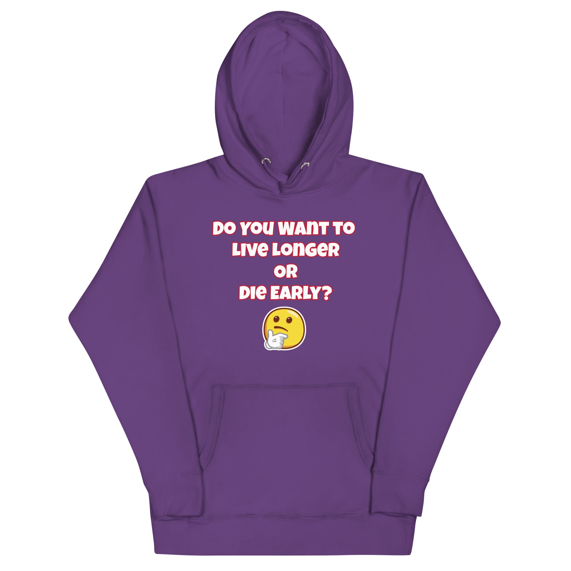 Live Long or Die Early Unisex Hoodie