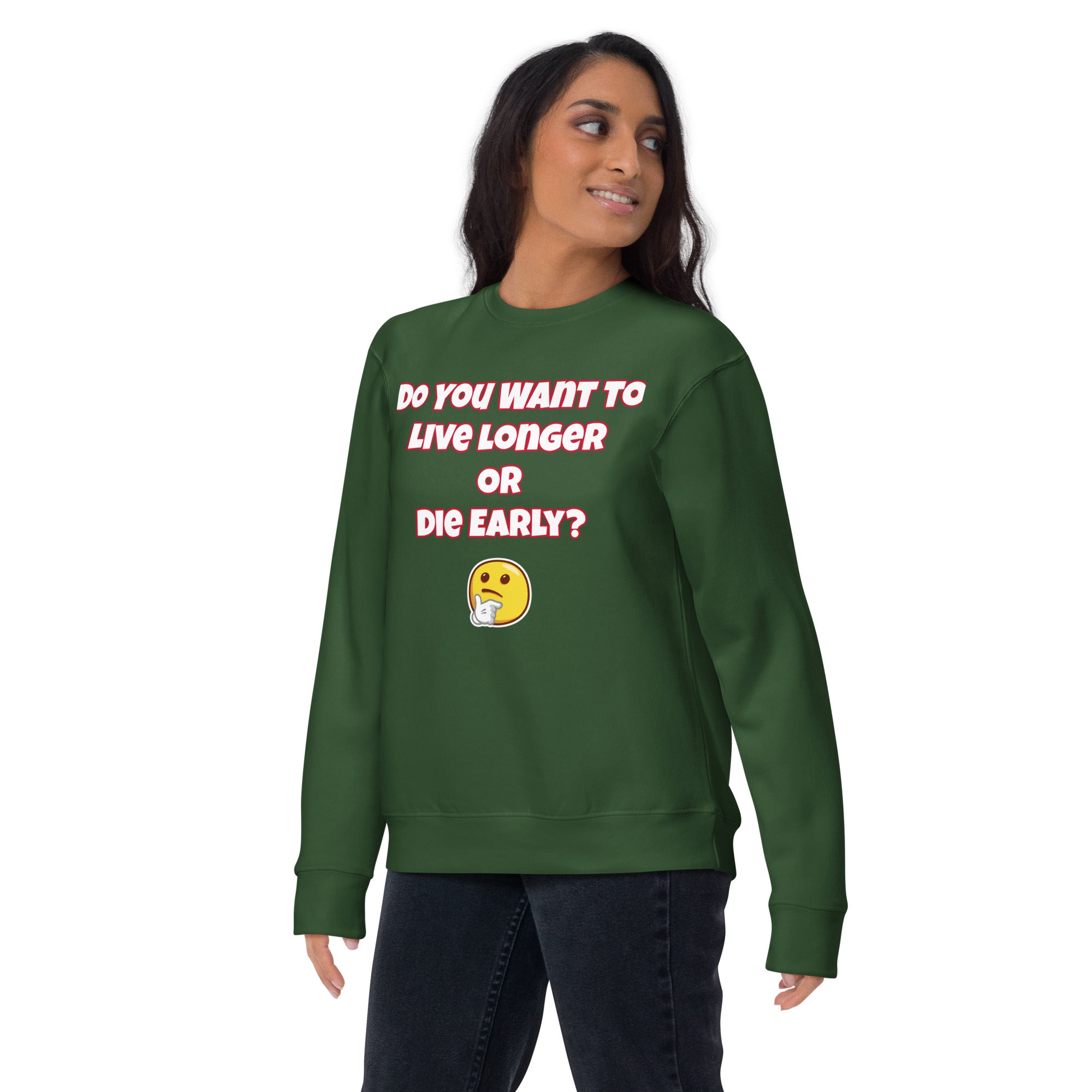 Live Longer or Die Young Unisex Premium Sweatshirt