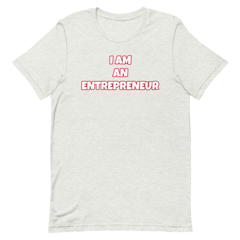 I Am An Entrepreneur Short-Sleeve Unisex T-Shirt (Various Colors)