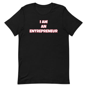 I Am An Entrepreneur Short-Sleeve Unisex T-Shirt (Various Colors)