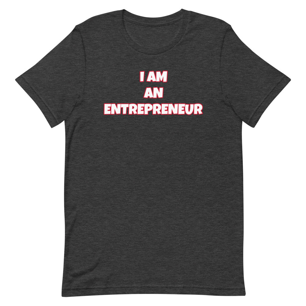 I Am An Entrepreneur Short-Sleeve Unisex T-Shirt (Various Colors)