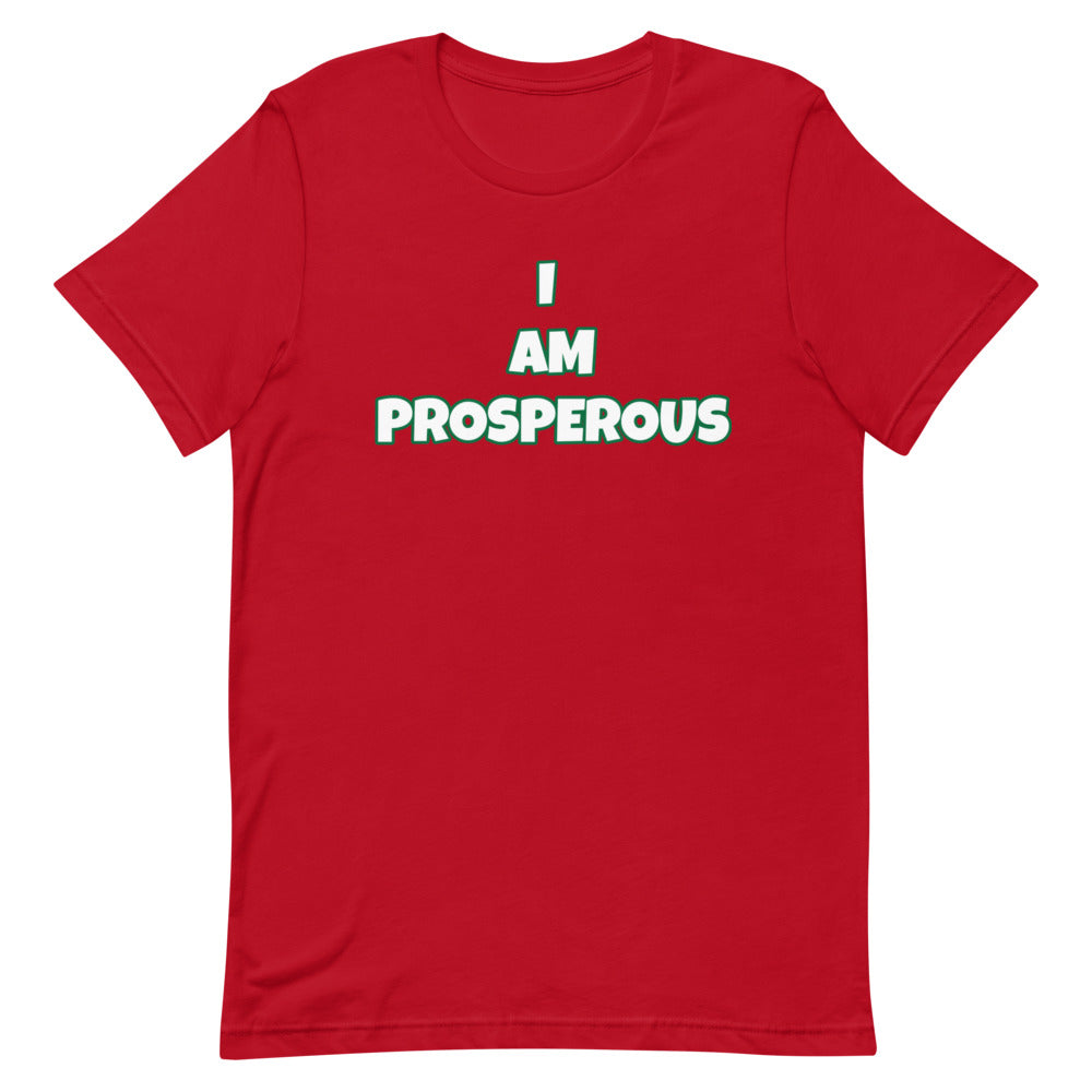 I Am Prosperous Short-Sleeve Unisex T-Shirt (Various Colors)