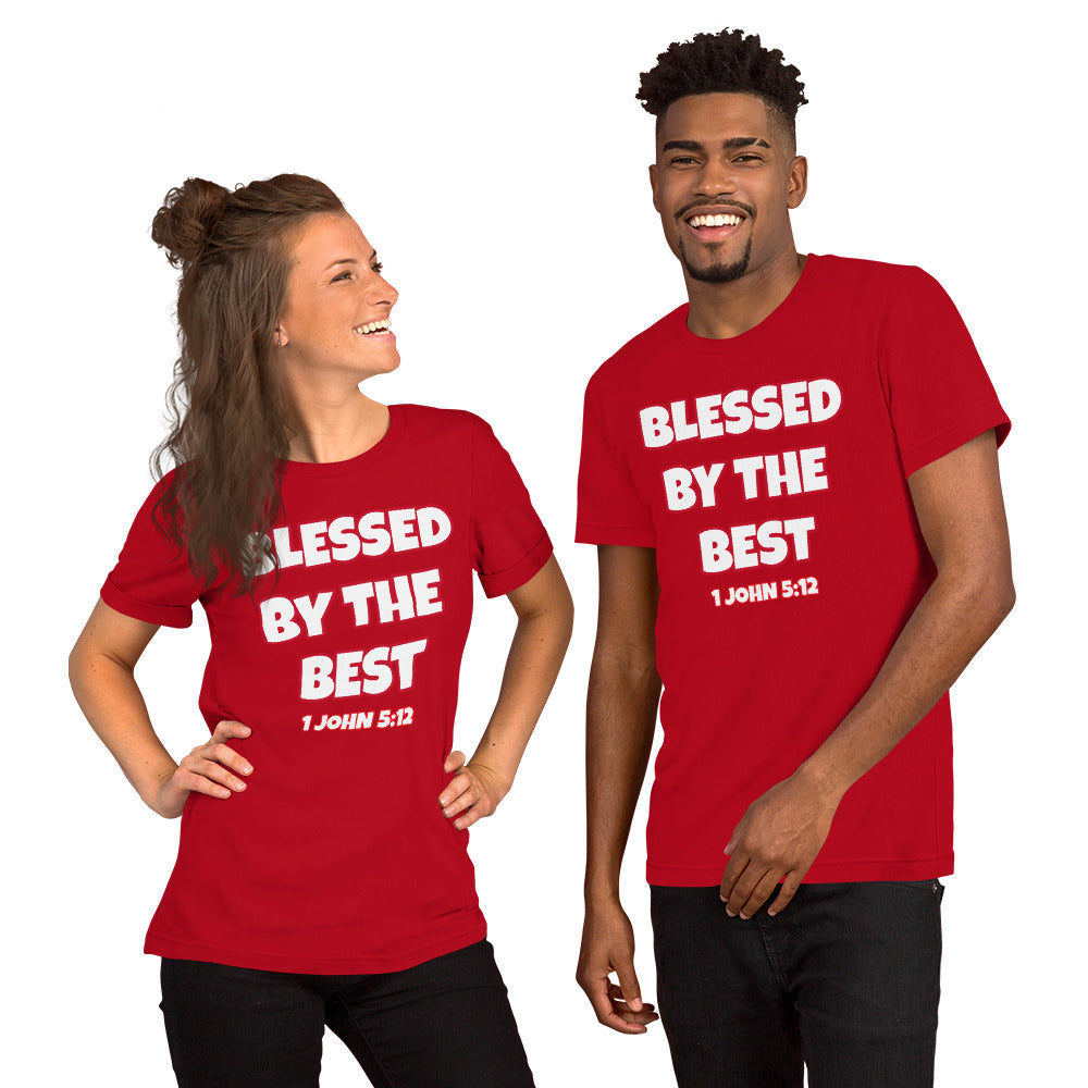 Blessed By The Best Unisex T-Shirt (Various Colors)