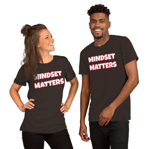 Mindset Matters Unisex T-Shirt (Various Colors)