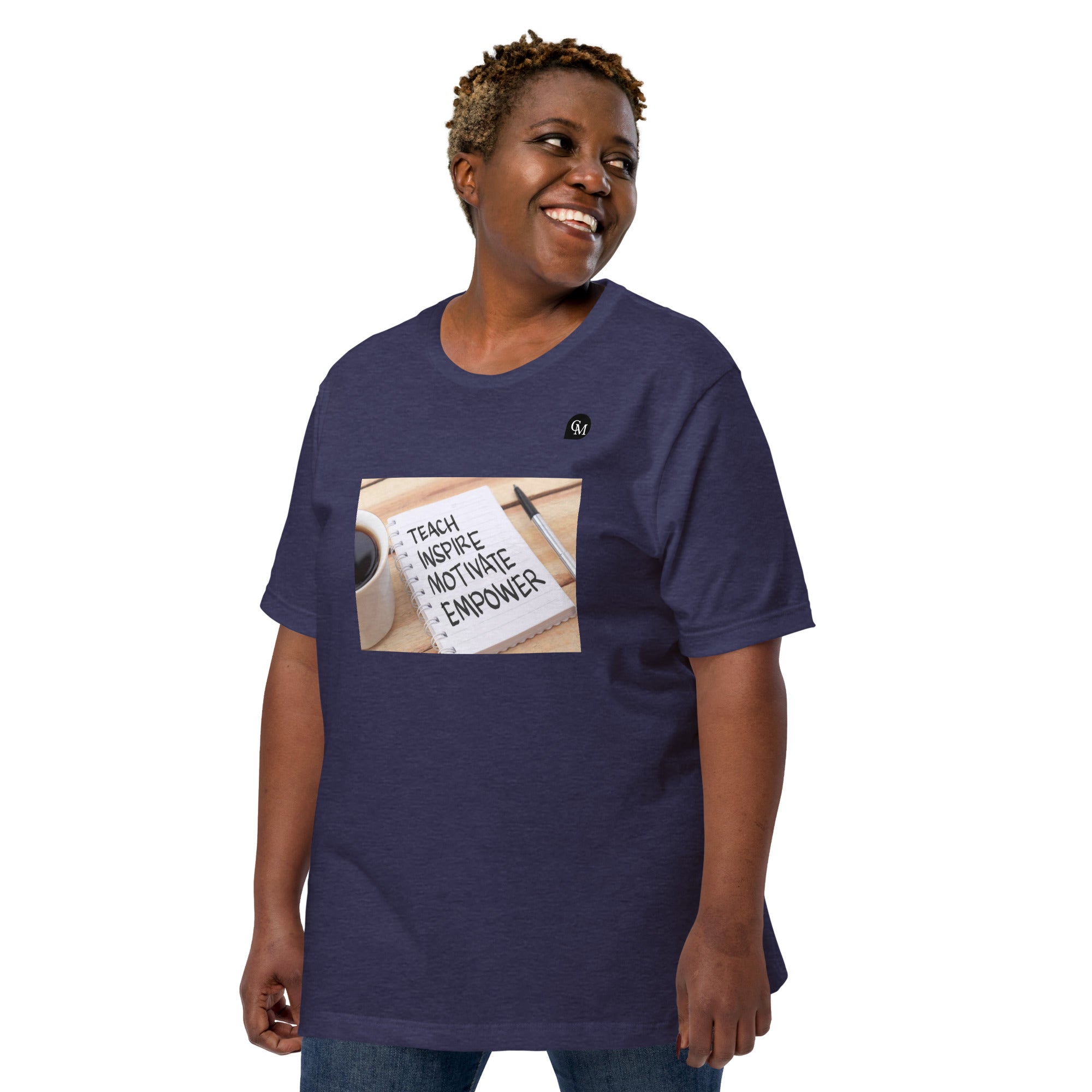 Coach Marcus Teach, Inspire, Motivate, Empower Unisex t-shirt