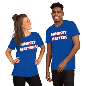 Mindset Matters Unisex T-Shirt (Various Colors)