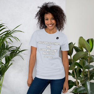 Do Good To Others Unisex t-shirt