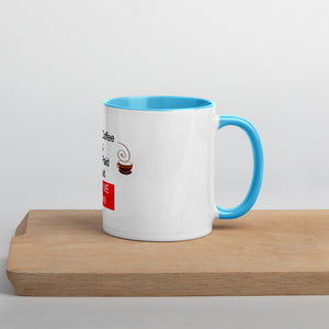 Drink Coffee & Get Paid ASK ME HOW 11 oz Mug with Color Inside