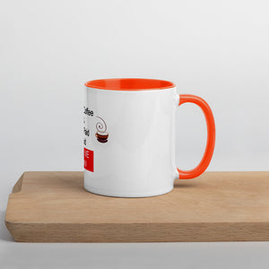 Drink Coffee & Get Paid ASK ME HOW 11 oz Mug with Color Inside