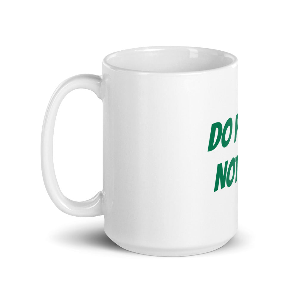 Do Plants Not Pills 15 Ounce Mug