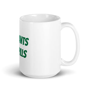 Do Plants Not Pills 15 Ounce Mug